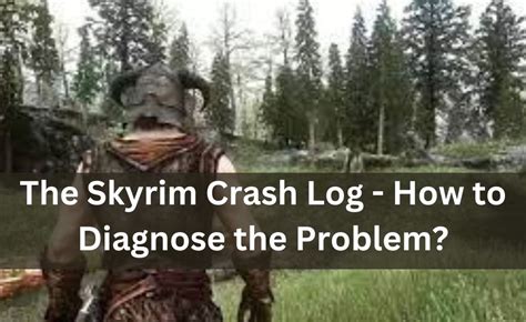 Skyrim with Wildlander creates crash logs. . Skyrim crash log location